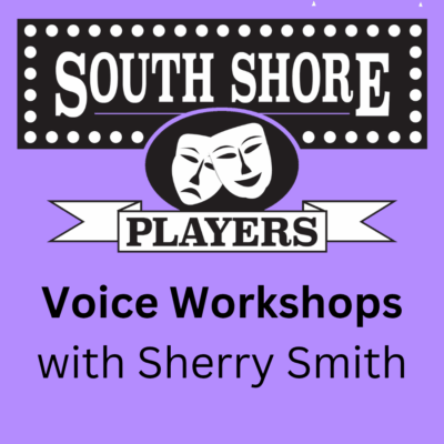 VOICE WORKSHOPS with Sherry Smith - April 11/26